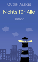 Nichts für Alle