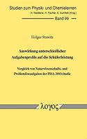 Auswirkung Unterschiedlicher Aufgabenprofile Auf Die Schulerleistung: Vergleich Von Naturwissenschafts- Und Problemloseaufgaben Der Pisa 2003-Studie