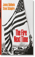 James Baldwin. Steve Schapiro. the Fire Next Time
