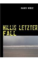 Hillis Letzter Fall