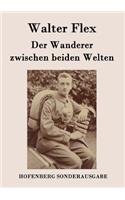 Wanderer zwischen beiden Welten
