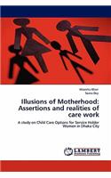 Illusions of Motherhood
