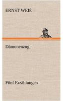 Damonenzug. Funf Erzahlungen