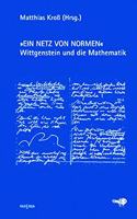 Ein Netz Von Normen: Wittgenstein Und Die Mathematik