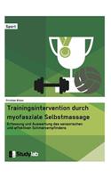 Trainingsintervention durch myofasziale Selbstmassage. Erfassung und Auswertung des sensorischen und affektiven Schmerzempfindens