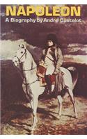 Napoleon by Andre Castelot