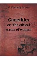 Gunethics or, The ethical status of woman