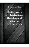 Anti-Janus an historico-theological criticism of the work