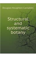 Structural and Systematic Botany