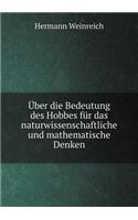 Über die Bedeutung des Hobbes für das naturwissenschaftliche und mathematische Denken