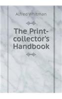 The Print-Collector's Handbook