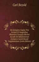 De Extispicio Capita Tria Scripsit Et Imaginibus Illustravit Georgius Blecher Accedit De Babyloniorum Extispicio Caroli Bezold Supplementum (Latin Edition)