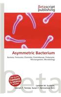 Asymmetric Bacterium: (English)