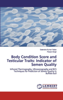Body Condition Score and Testicular Traits