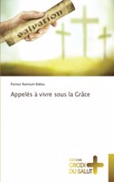 Appelés à vivre sous la Grâce