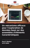mécanisme efficace pour l'exploration de données basé sur des ensembles d'éléments Caractéristiques