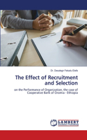 The Effect of Recruitment and Selection