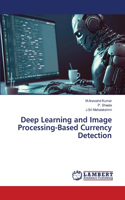 Deep Learning and Image Processing-Based Currency Detection