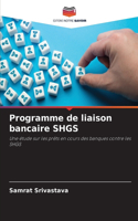 Programme de liaison bancaire SHGS