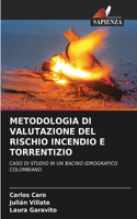 Metodologia Di Valutazione del Rischio Incendio E Torrentizio