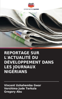 Reportage Sur l'Actualité Du Développement Dans Les Journaux Nigérians