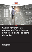 Guérir l'avenir
