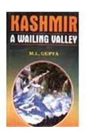 Kashmir: A Wailing Valley