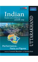 Indian States at a Glance 2008-09 : Performance, Facts and Figures - Uttarakhand