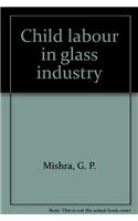 Child Labour in Glass Industry