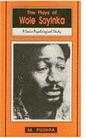 Plays of Wole Soyinka: A Socio Psychological Study