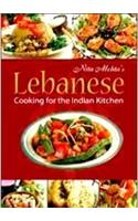 Lebanese Cooking for the Indian Kitchen