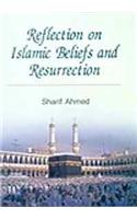 Reflection On Islamic Beliefs And Resurrection