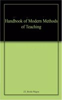 Handbook of Modern Methods of Teaching