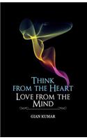 Think from the heart