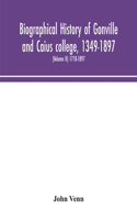 Biographical history of Gonville and Caius college, 1349-1897; containing a list of all known members of the college from the foundation to the present time, with biographical notes (Volume II) 1718-1897