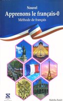 Apprenons Le Francais French Textbook 0 - by Mahitha Ranjit (2024 Edition)