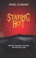Staying Hot