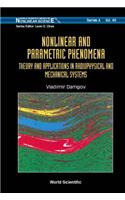 Nonlinear and Parametric Phenomena: Theory and Applications in Radiophysical and Mechanical Systems