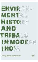 Environmental History and Tribals in Modern India