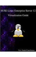 SUSE Linux Enterprise Server 12 - Virtualization Guide