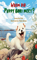 Whom Did Puppy Bori Meet?