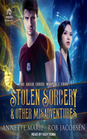Stolen Sorcery & Other Misadventures