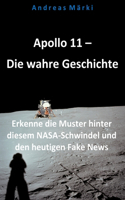 Apollo 11 - Die wahre Geschichte