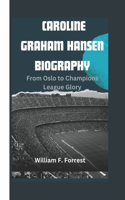 Caroline Graham Hansen Biography: From Oslo to Champions League Glory