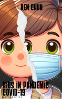 Kids in Pandemic COVID-19