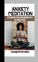 Anxiety Meditation