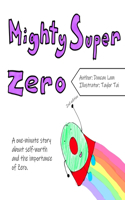 Mighty Super Zero