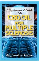 Beginners Guide to CBD Oil for Multiple Sclerosis