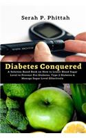 Diabetes Conquered