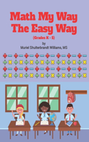 Math My Way The Easy Way